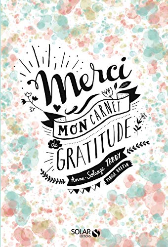 Beispielbild fr Merci, Mon carnet de gratitude zum Verkauf von Ammareal