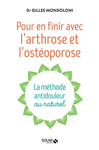 Beispielbild fr En finir avec l'arthrose et l'osteoporose zum Verkauf von medimops