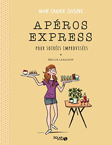 Stock image for Apros express pour soires improvisees - Mon cahier cuisine for sale by medimops