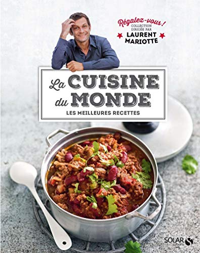 Stock image for La Cuisine Du Monde : Les Meilleures Recettes for sale by RECYCLIVRE