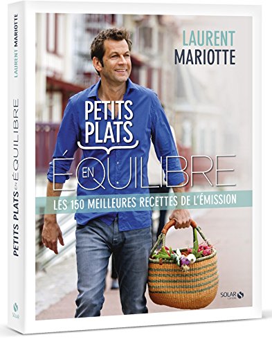 Stock image for Petits plats en  quilibre - Les 150 meilleures recettes de l' mission for sale by WorldofBooks