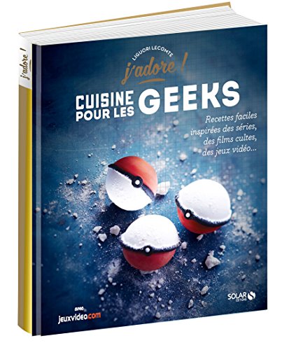 Stock image for Cuisine pour les geeks for sale by Ammareal