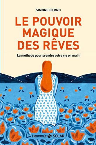 Beispielbild fr Le pouvoir magique des rves zum Verkauf von Librairie Th  la page