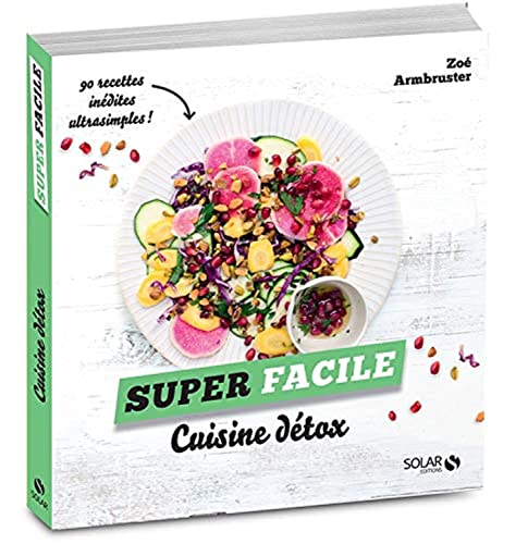 Beispielbild fr Cuisine detox - Super Facile zum Verkauf von WorldofBooks