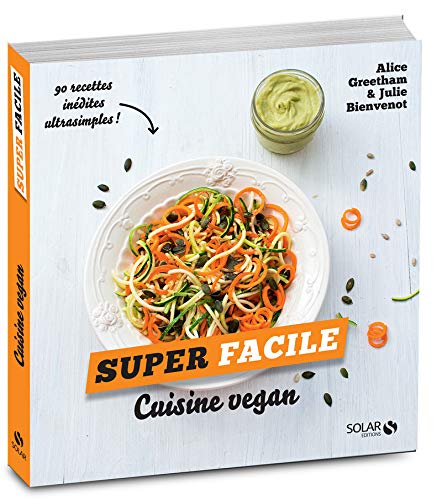 Beispielbild fr Cuisine vegan - Super Facile zum Verkauf von WorldofBooks