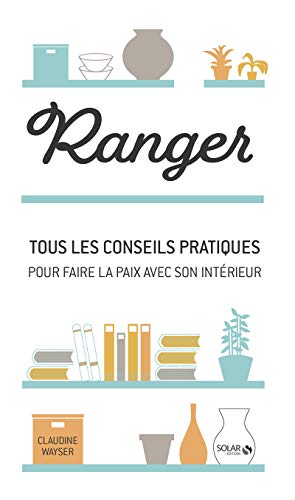 9782263149894: Ranger: Tous les conseils pratiques pour faire la paix avec son intrieur