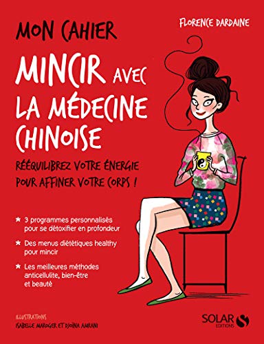 Beispielbild fr Mon cahier Mincir avec la mdecine chinoise NE zum Verkauf von medimops