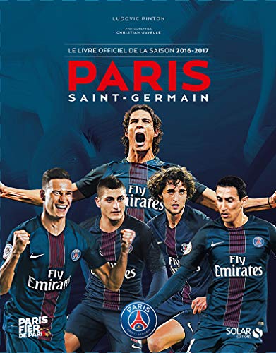 Stock image for Paris Saint-Germain, le livre officiel de la saison 2016-2017 for sale by medimops