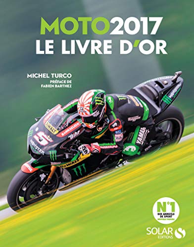 Beispielbild fr Livre d'or de la Moto 2017 zum Verkauf von Ammareal