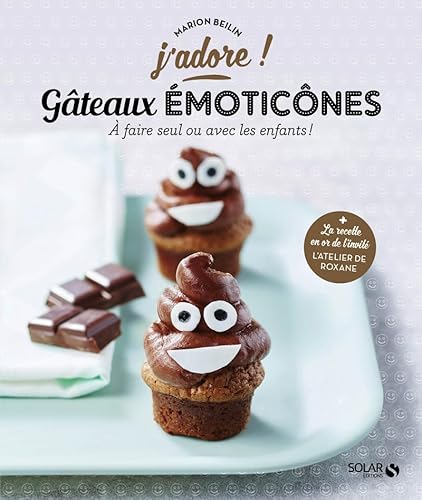 Stock image for GATEAUX EMOTICONES - A FAIRE SEUL OU AVE for sale by Livre et Partition en Stock
