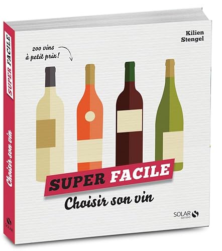 Beispielbild fr Choisir son vin - super facile zum Verkauf von medimops