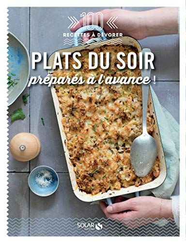 Beispielbild fr Plats du soir pr par s  l'avance - 100 recettes  d vorer zum Verkauf von WorldofBooks