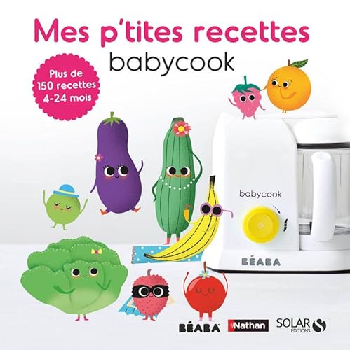 Beispielbild fr Mes p'tites recettes Babycook zum Verkauf von medimops