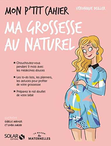 Beispielbild fr Mon p'tit cahier - Grossesse au naturel- La Maison des Maternelle zum Verkauf von Ammareal