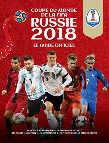 Beispielbild fr FIFA COUPE DU MONDE FOOTBALL RUSSIE 2018 (Le Guide Officiel) zum Verkauf von medimops