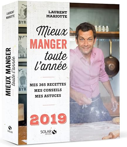 Imagen de archivo de Mieux manger toute l'anne - 2019 a la venta por medimops