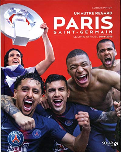 Stock image for Paris, le livre officiel de la saison 2018-2019 for sale by medimops