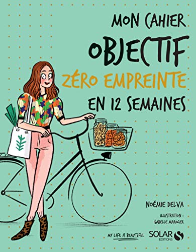 Stock image for Mon cahier Objectif z ro empreinte en 12 semaines for sale by WorldofBooks