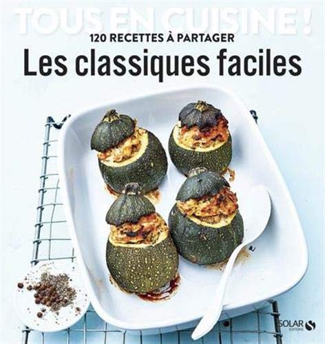 9782263169854: Les classiques faciles - Tous en cuisine !