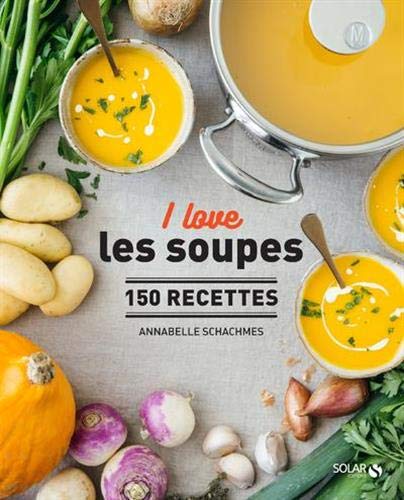 Stock image for I love les soupes for sale by medimops