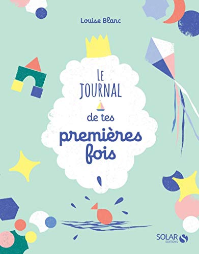 Beispielbild fr Le journal de tes premires fois zum Verkauf von Buchpark