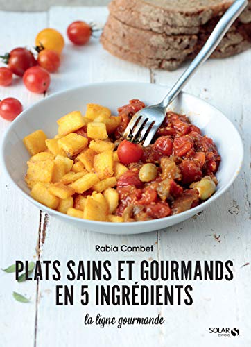 Beispielbild fr Plats du soir en 5 ingrdients - la ligne gourmande zum Verkauf von Librairie Th  la page