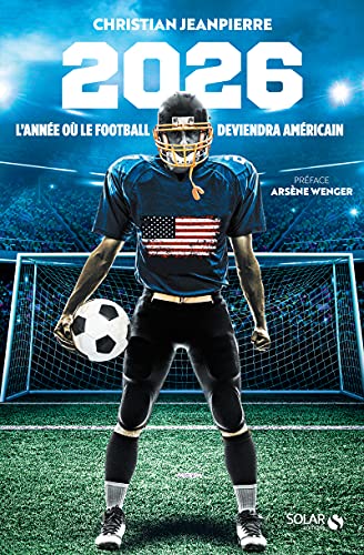 Stock image for 2026, l`anne o le football deviendra amricain: L`ane o le football deviendra amricain. for sale by Buchpark