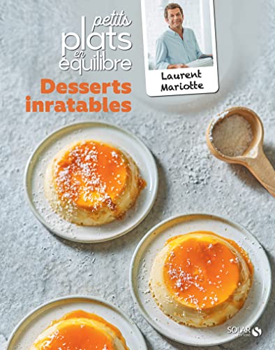 Beispielbild fr Desserts inratables - Petits plats en quilibre zum Verkauf von medimops