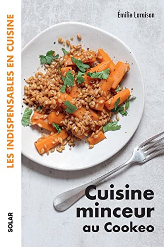 Beispielbild fr Cuisine minceur au Cookeo - Les indispensables en cuisine zum Verkauf von medimops