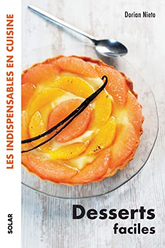 Beispielbild fr Desserts faciles - Les indispensables en cuisine zum Verkauf von medimops