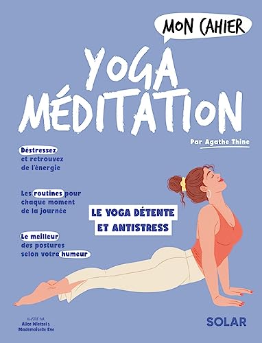 Beispielbild fr Mon cahier Yoga méditation: Le yoga détente et antistress [FRENCH LANGUAGE - Soft Cover ] zum Verkauf von booksXpress