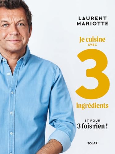 Stock image for JE CUISINE AVEC 3 INGREDIENTS for sale by medimops