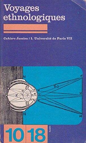 Voyages Ethnologiques: Cahiers Jussieu, No 1, Universite De Paris VII