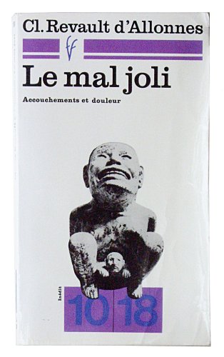 Beispielbild fr Le mal joli / accouchements et douleur zum Verkauf von medimops