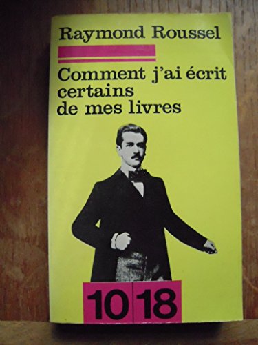 Comment j'ai eÌcrit certains de mes livres (SeÌrie Fins de sieÌ€cles) (French Edition) (9782264001276) by Roussel, Raymond