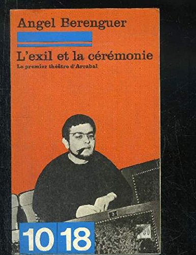 Stock image for L'exil et la ce re monie (10/18 [i.e. Dix-dix-huit] ; 1128) (French Edition) for sale by ThriftBooks-Atlanta