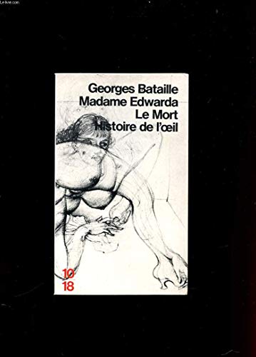 Beispielbild fr Madame Edwarda ; Le Mort ; Histoire De L'oeil zum Verkauf von RECYCLIVRE