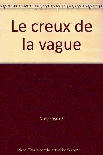 Le creux de la vague (9782264001948) by Stevenson/