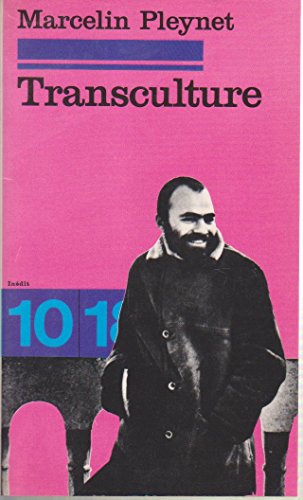 Imagen de archivo de Transculture, entretiens, essais et confrences. Collection : 10-18, N 1335. a la venta por AUSONE