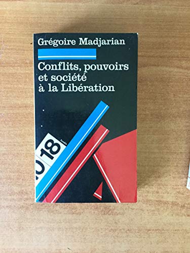 Stock image for Conflits, pouvoirs et socit  la Libration for sale by medimops