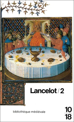 9782264005724: Lancelot: Tome 2, Roman du XIIIme sicle (Bibliothque mdivale)