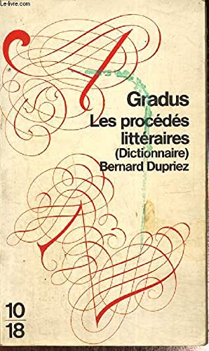 Beispielbild fr Gradus Les Procedes Litteraires (Dictionnaire) zum Verkauf von ThriftBooks-Dallas