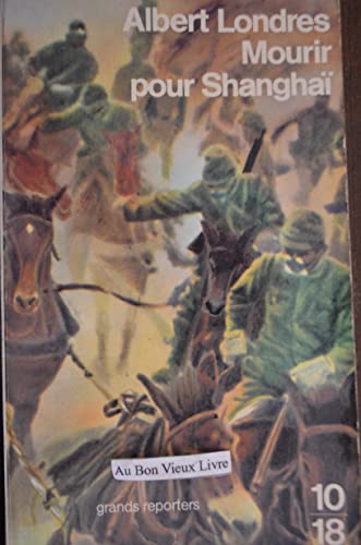 Mourir pour Shanghai. (et) La Chine en folie
