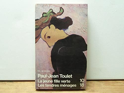 Beispielbild fr La Jeune Fille Verte - Les Tendres Mnages zum Verkauf von Ammareal