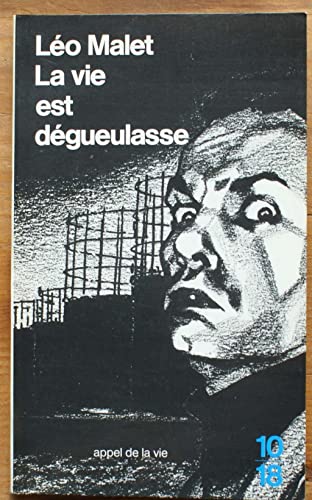 Stock image for La vie est degueulasse for sale by Frederic Delbos