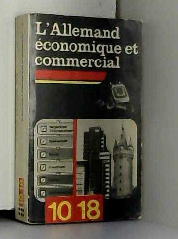 Beispielbild fr L'ALLEMAND ECONOMIQUE ET COMMERCIAL zum Verkauf von Le-Livre