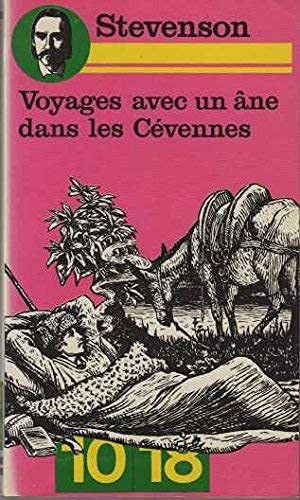 Stock image for Voyages avec un ne dans les Cvennes . Collection 10-18, N 1201. for sale by AUSONE