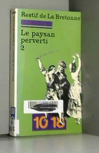 Beispielbild fr Le paysan perverti, tome 2 zum Verkauf von Ammareal