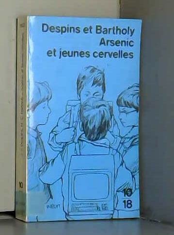 Stock image for Arsenic et jeunes cervelles for sale by Chapitre.com : livres et presse ancienne