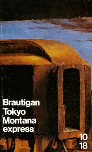 Tokyo-Montana express (9782264010889) by Brautigan, Richard